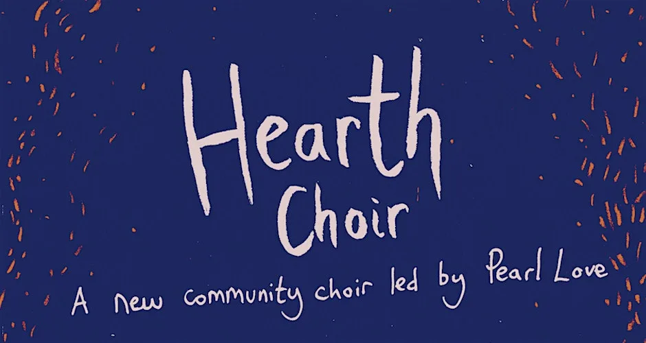 Hearth Choir, 6 week term (September/October 2026)