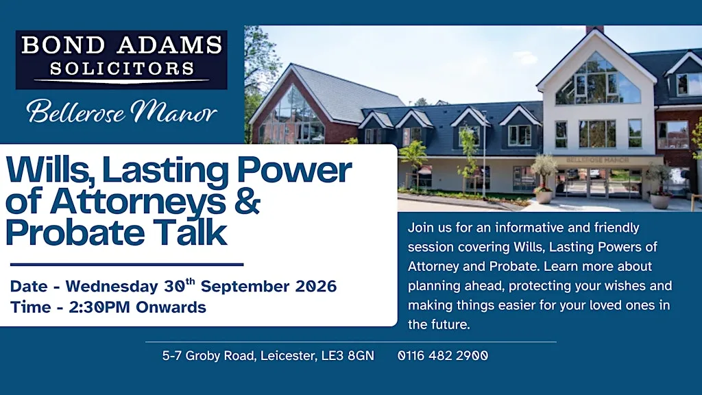 Wills, Lasting Power of Attorneys & Probate Information Session