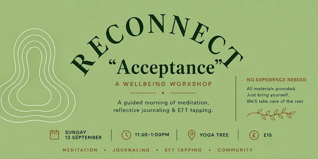 Reconnect: 'Acceptance' Wellbeing Workshop at The Yoga Tree
