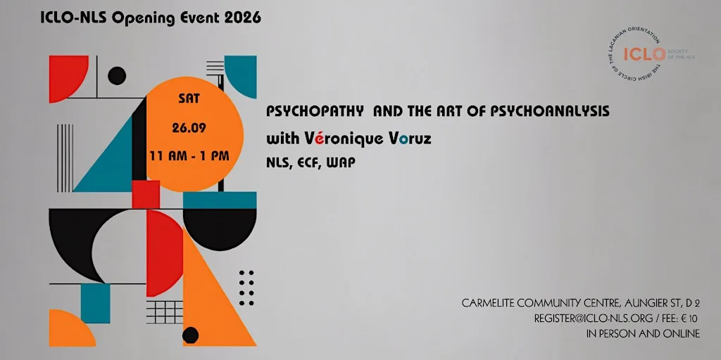 ICLO-NLS Opening Event - Psychopathy & the Art of Psychoanalysis at Carmelite Community Centre