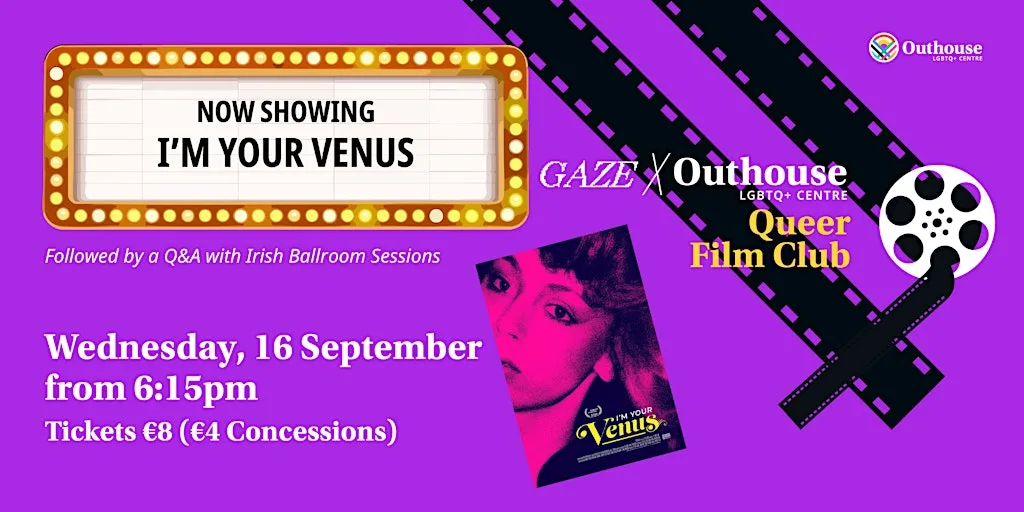 GAZE x Outhouse - Queer Film Club: I'm Your Venus (2024) at Outhouse LGBTQ+ Centre