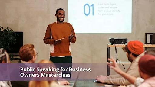 Public Speaking for Business Owners Masterclass