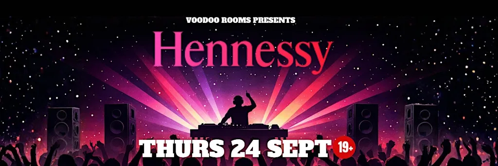 Hennessy Night @ Voodoo - Thurs 24 Sept at Voodoo Rooms
