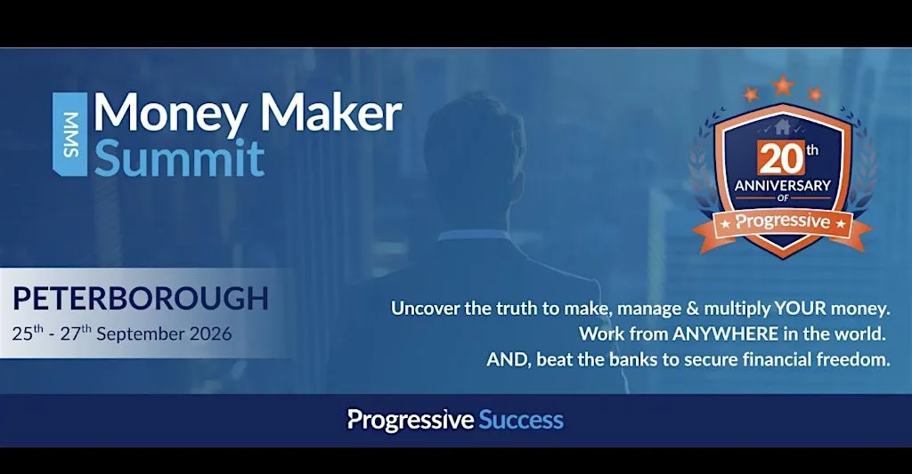 Money Maker Summit PETERBOROUGH at Progressive Property