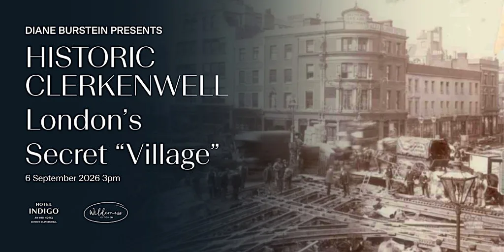 Historic Clerkenwell – London’s Secret “Village”