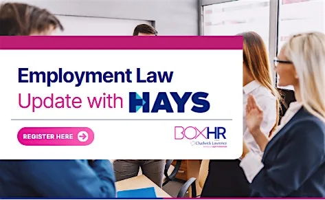 Employment Law Update with Hays Recruitment at Chadwick Lawrence Wakefield Office