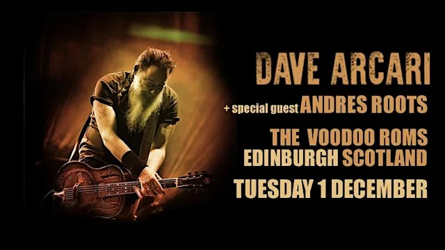 Dave Arcari wsg Andres Roots: Voodoo Rooms, Edinburgh