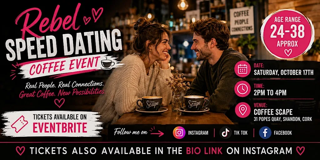 Rebel Speed Dating Cork – Coffee Event ☕❤️Age Range: 24–38 Approx. at Coffee Scape