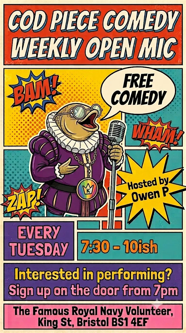 Cod Piece Comedy Open Mic at The Famous Royal Navy Volunteer