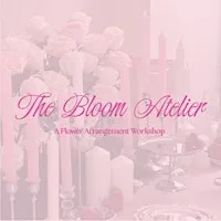 The Bloom Atelier: A Flower Arrangement Workshop at Western Avenue