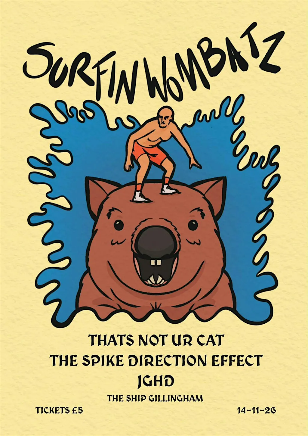 SURFIN WOMBATZ / THAT'S NOT UR CAT / SPIKE DIRECTION EFFECT / JGHD - Ship G
