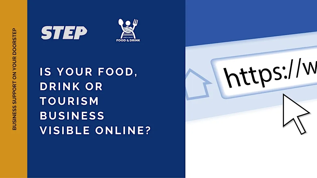 Is Your Food, Drink or Tourism Business Visible Online? at STEP