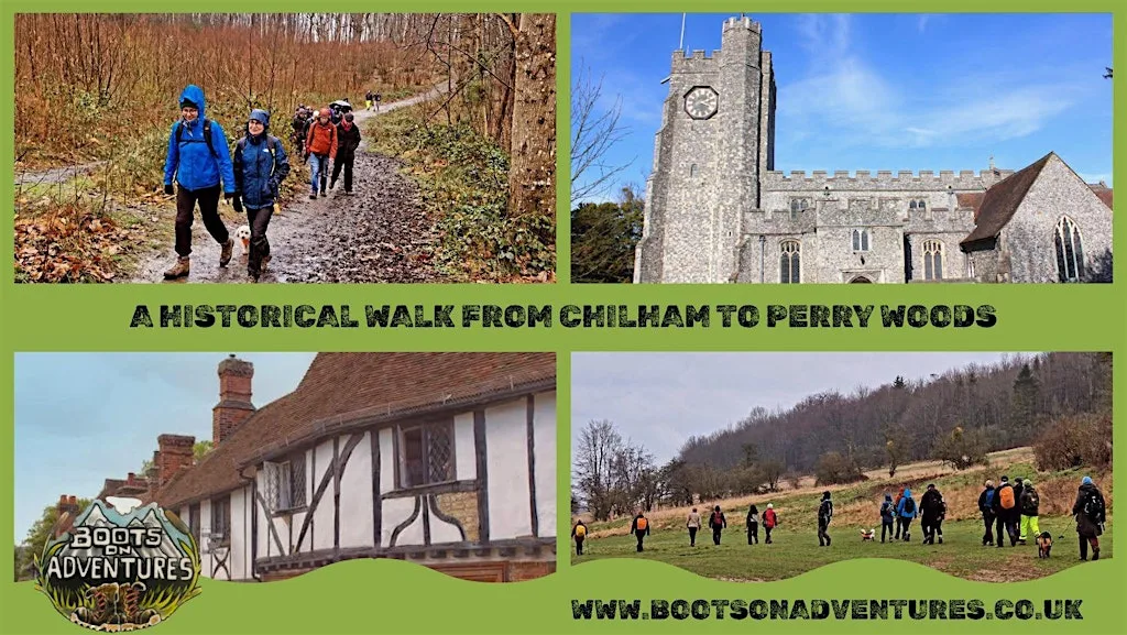 A historical walk from Chilham to Perry Woods