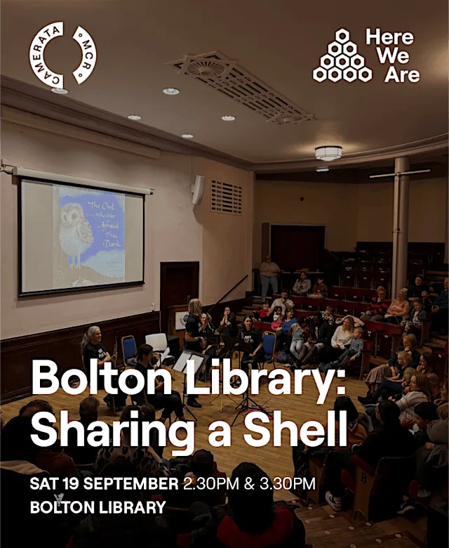 Manchester Camerata Storytelling - Sharing a Shell at Bolton Central Library and Museum