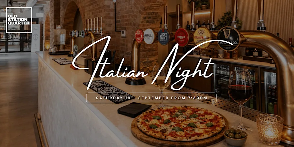 Italian Night at Old Station Quarter at Old Station Quarter Ltd
