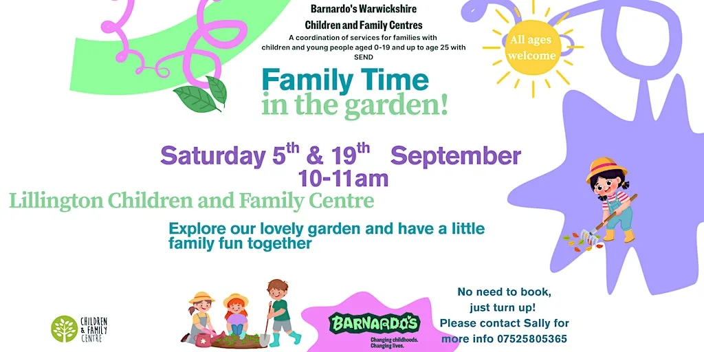 Family Time in the garden- Lillington C&FC - DO NOT BOOK -DROP IN