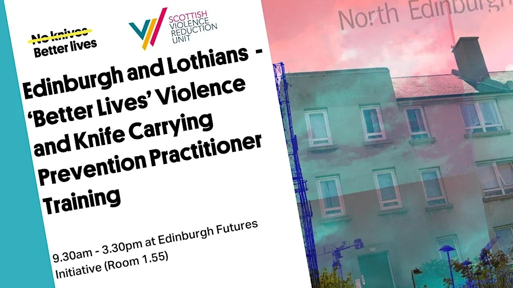 Edinburgh and Lothian - 'BETTER LIVES' Training