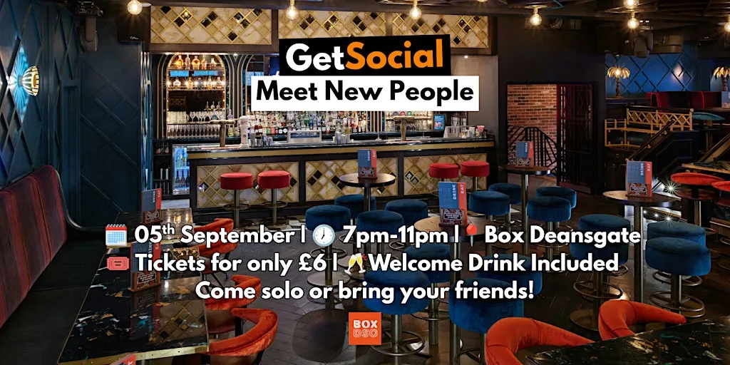 Manchester Social for Young Professionals (20s–40s) | Meet New People at BOX Deansgate