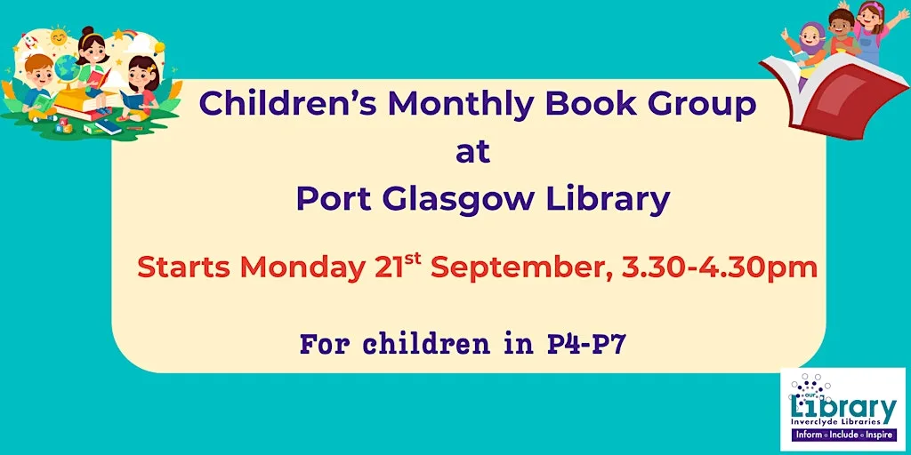 Children's Book Group at Port Glasgow Library - (for P4-P7) at Port Glasgow Library