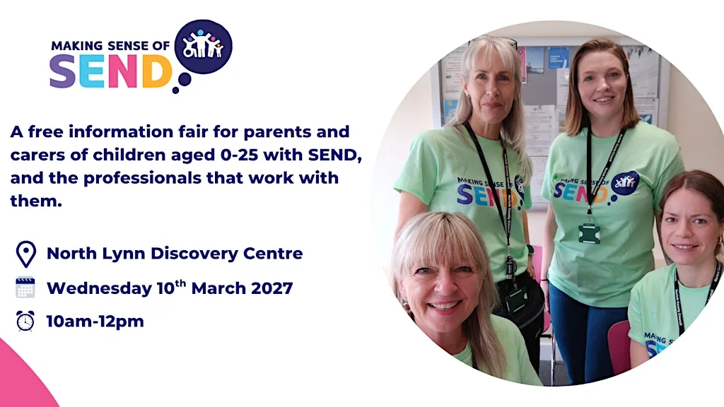Making Sense of SEND in King's Lynn 10am-12noon at North Lynn Discovery Centre