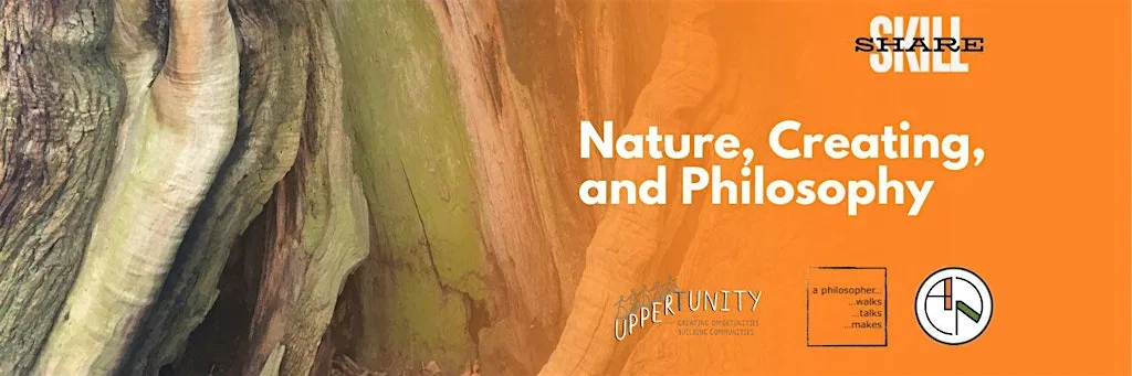 Nature, Creating, and Philosophy