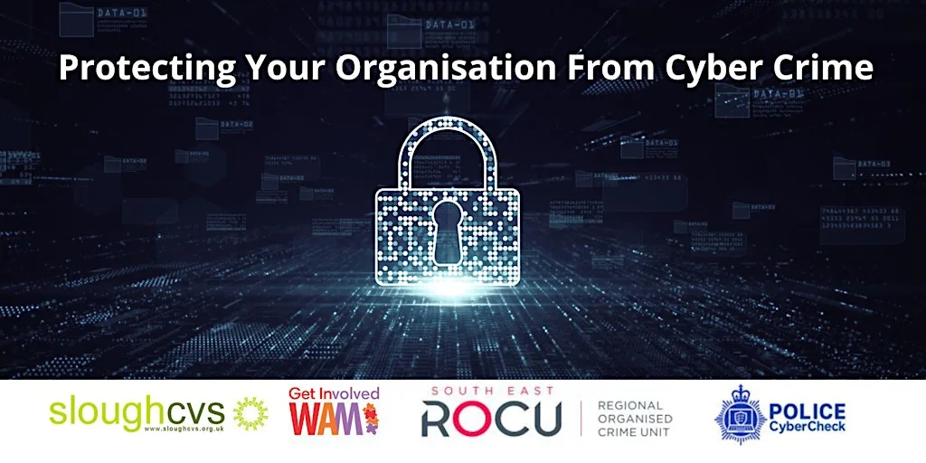 Cyber Crime Prevention at Slough CVS Main Hall, No 29 - through the Black Iron gate.