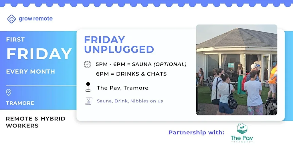Friday Unplugged - Sauna & Social for Remote & Hybrid Employees in Tramore at The Pav
