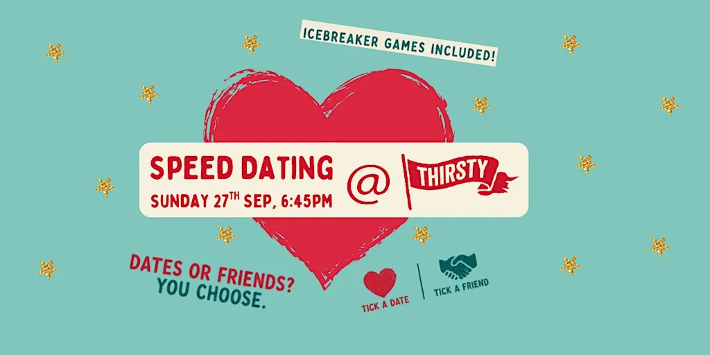Speed Dating @ Thirsty - Sun 27th Sep