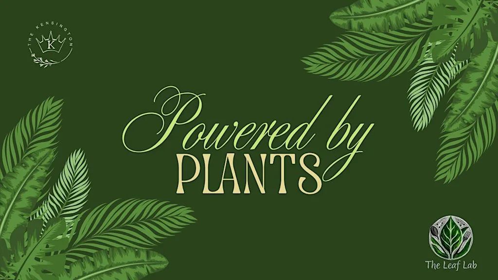 Powered by Plants