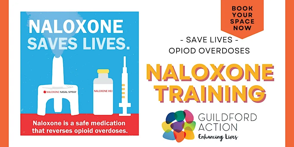 SAVE A LIFE - Naloxone Training (Opioid Overdose) - September at Guildford Action, Guildford