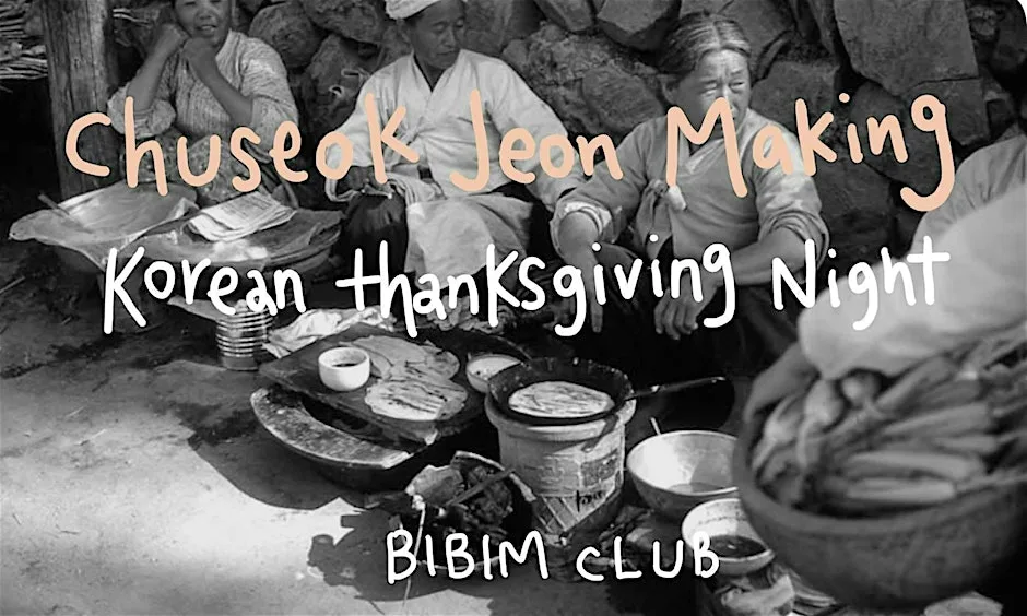 Korean Chuseok Jeon-Making Social (Korean Thanksgiving Night) at agit BUBBLE TEA & COFFEE