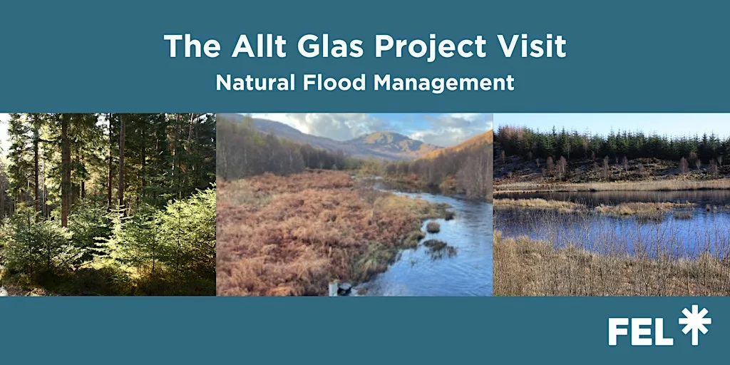 The Allt Glas Project Visit - Exploring Natural Flood Management at The Lodge Forest Visitor Centre