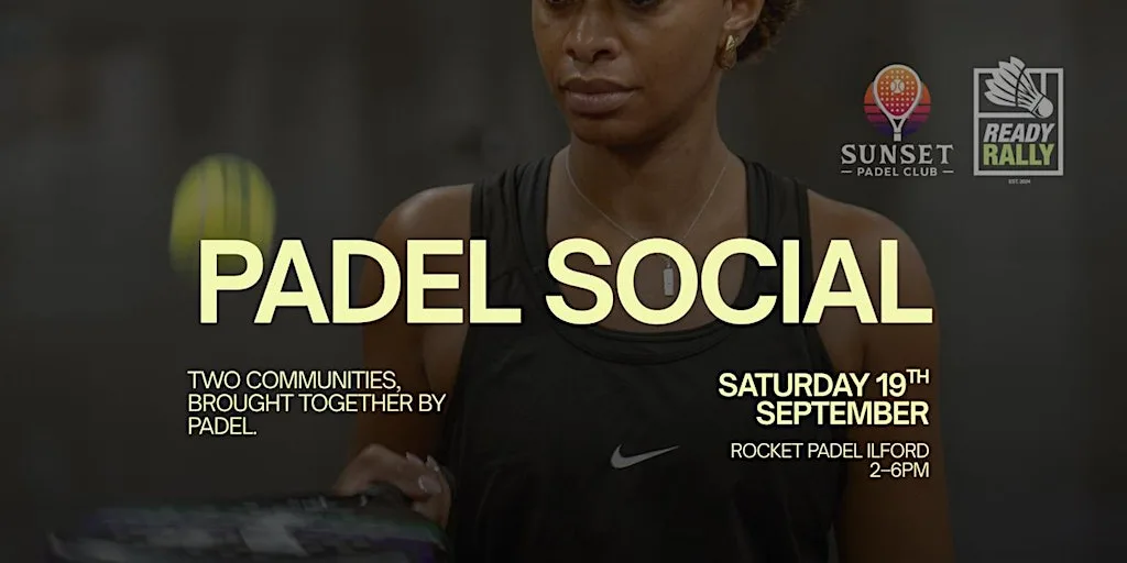 Sunset Padel Club x Ready Rally at Rocket Padel Ilford