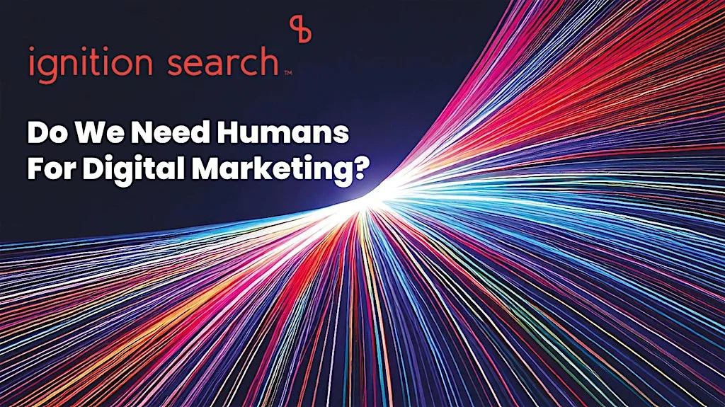 Do We Need Humans For Digital Marketing?