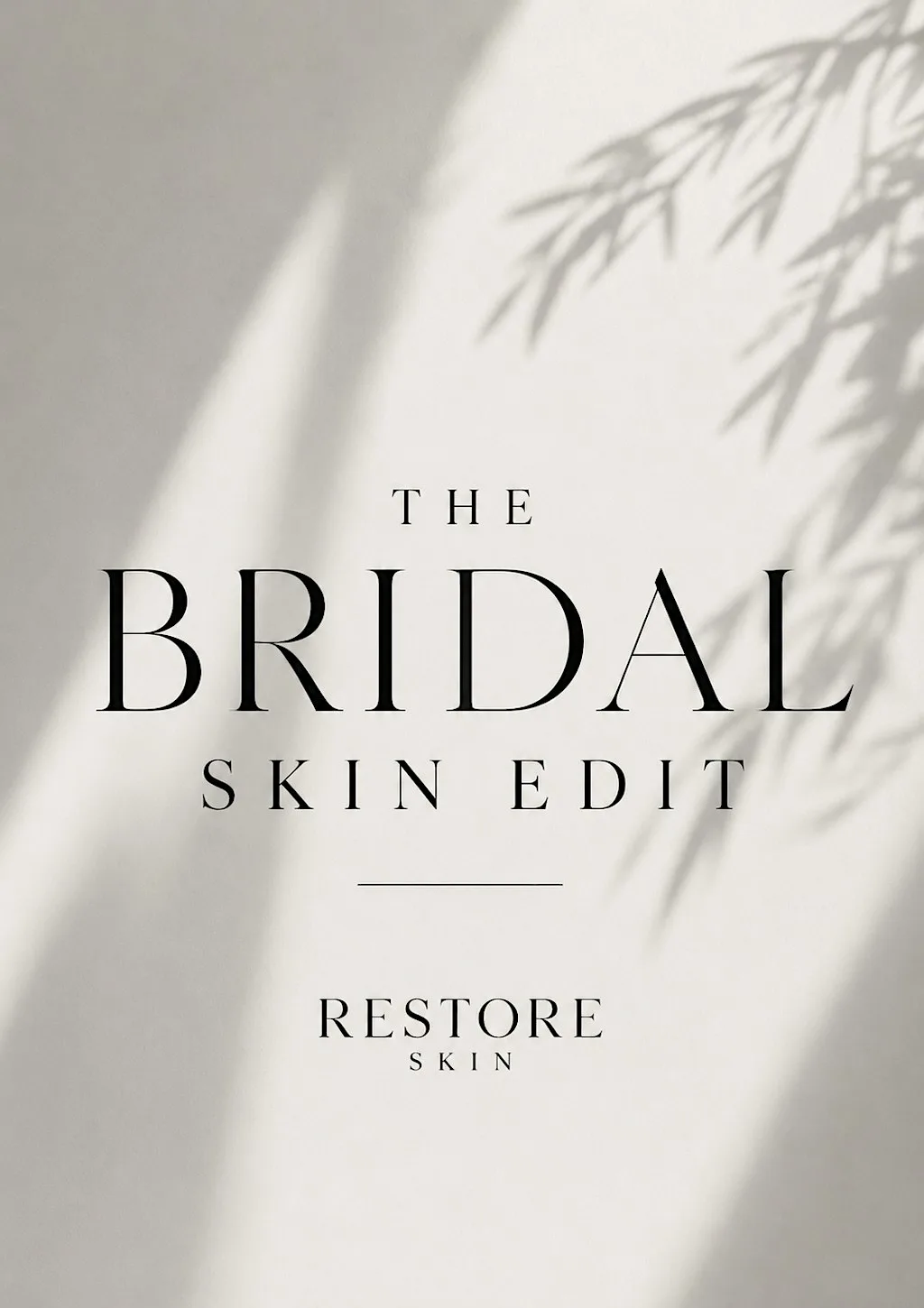 The Bridal Skin Edit