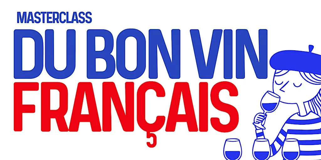 Masterclass: French Wine.