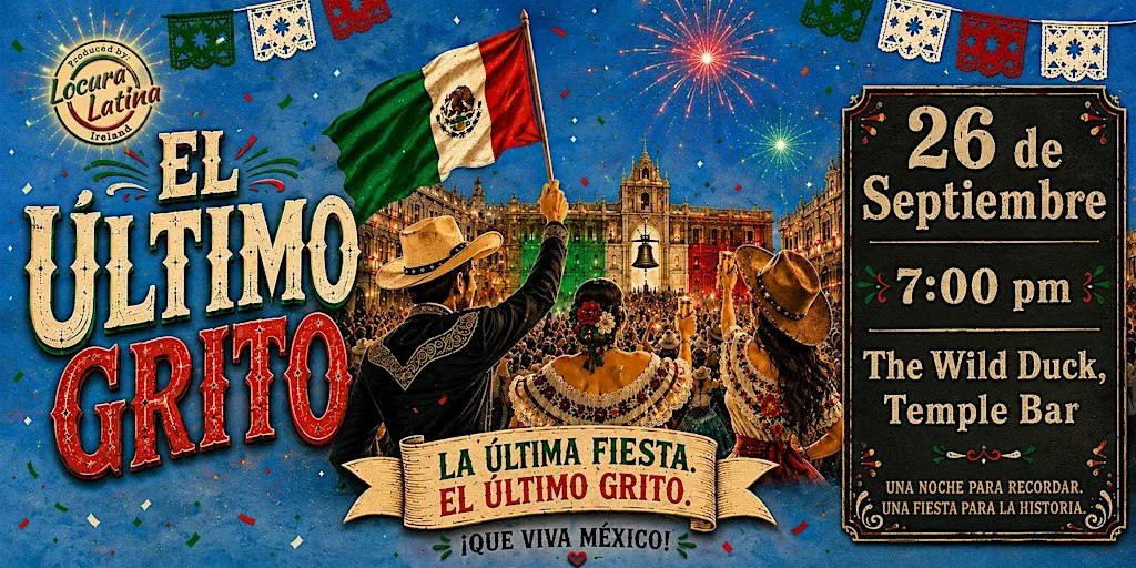El Ultimo Grito at The Wild Duck Dublin