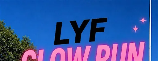 LYF Glow Run: Track Session