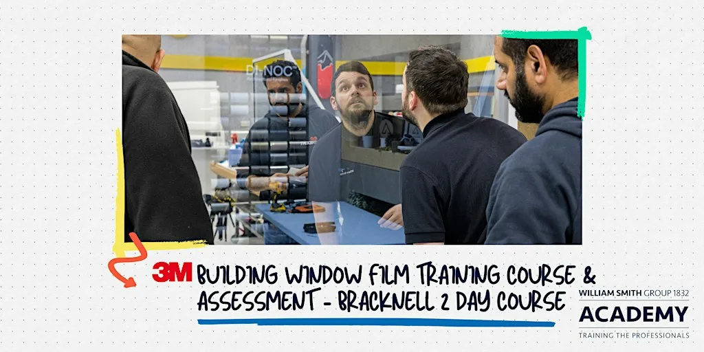 3M Building Window Film Training Course & Assessment - Bracknell at 3M Centre