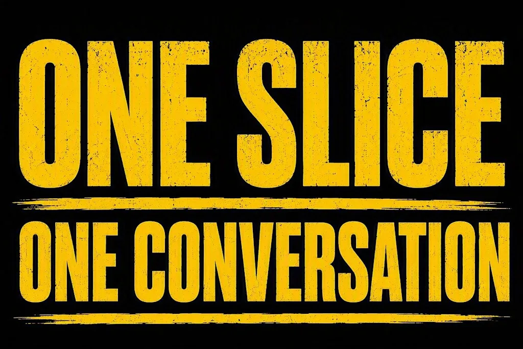 One Slice, One Conversation at Dough