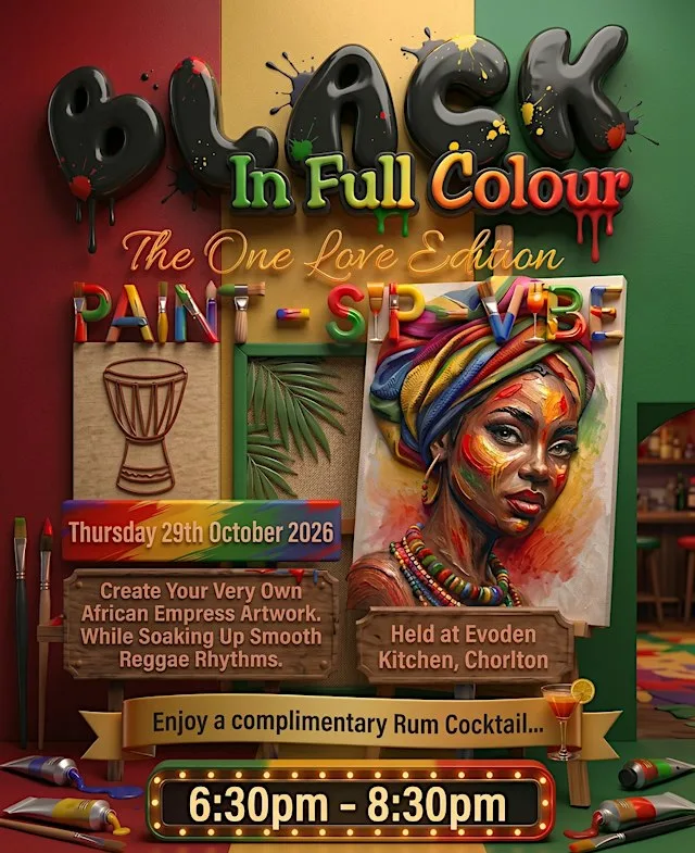 BLACK IN FULL COLOUR -One Love Edition Paint&Sip Black History Month at Evoden Bar & Kitchen