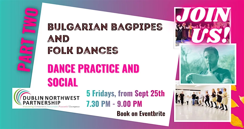 Bulgarian bagpipes and folk dances in Dublin - 5 Fridays