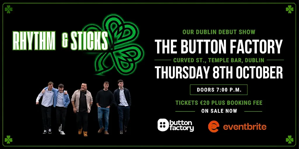 Rhythm & Sticks - Dublin Debut - The Button Factory
