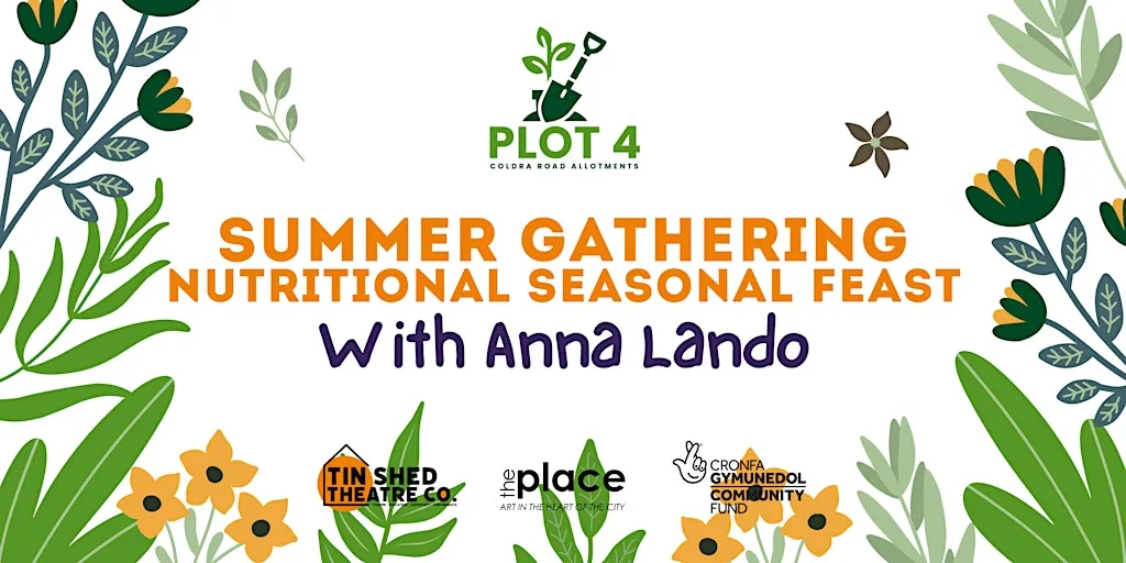 Summer gathering: Nutritional seasonal feast - With Anna Lando