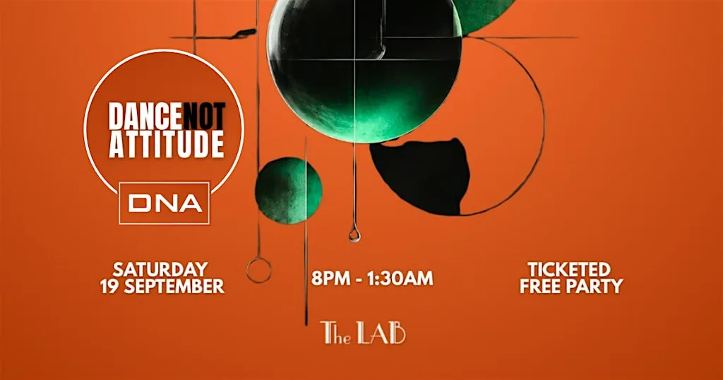 Dance Not Attitude - The Lab Takeover