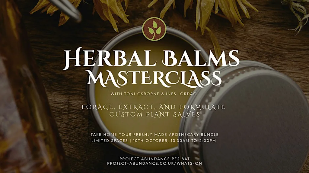 Herbal Balms Masterclass at PROJECT ABUNDANCE UK