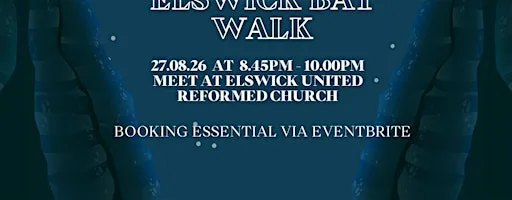 Bat Walk at Elswick UR Church at Elswick United Reformed Church