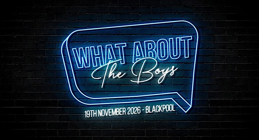 What About The Boys 2026 Conference at Village Hotel Blackpool