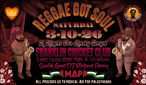 Reggae Got Soul - A Night for Andy Boyd with Special Guest DJ Richard Perry at Leith Franklin Academical Beige Cricket Club