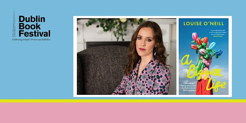 Louise O'Neill: A Bigger Life